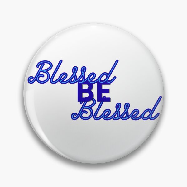 Item preview, Blessed Be/Be Blessed designed and sold by PudgeMuffin Creations.