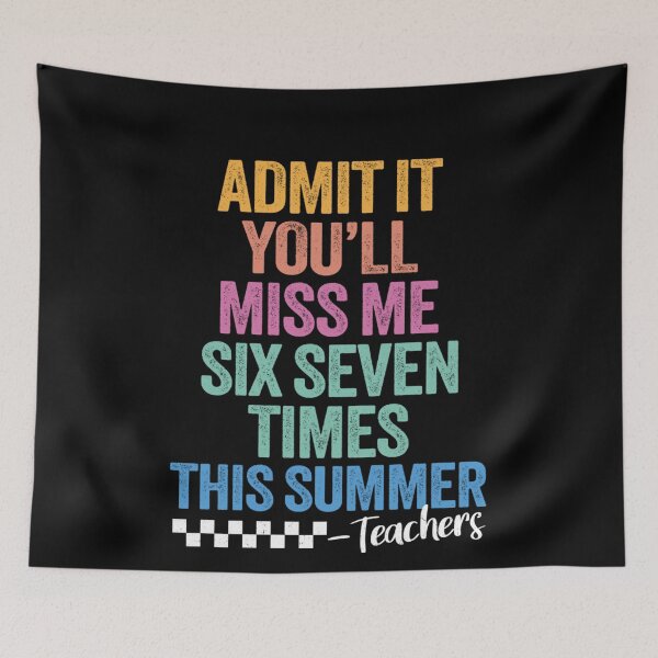Item preview, Admit It You'll Miss Me 6-7 Times This Summer Funny Teacher Break designed and sold by Ali-printshop.