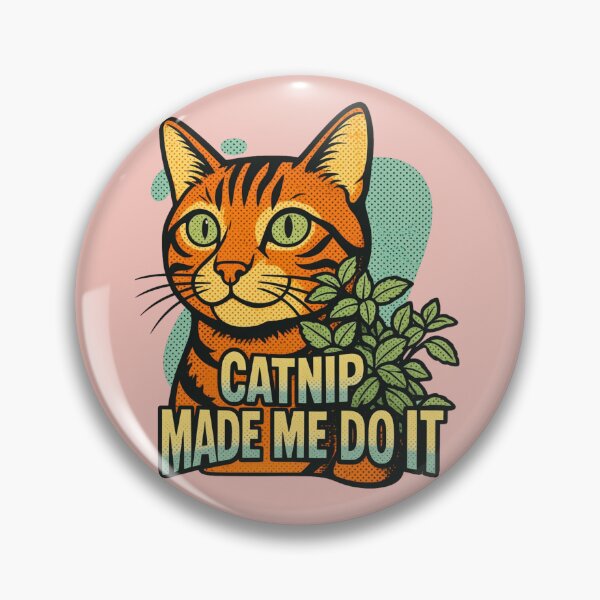 Item preview, Catnip Made Me Do It designed and sold by pulse_retail.