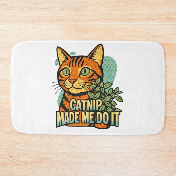 Item preview, Catnip Made Me Do It designed and sold by pulse_retail.