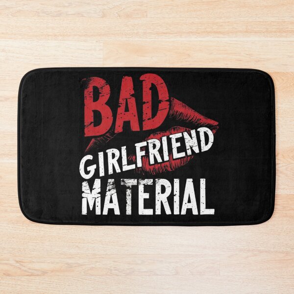 Artikelvorschau, Zertifiziertes Bad-Girlfriend-Material entworfen und verkauft von Mark Cannon.