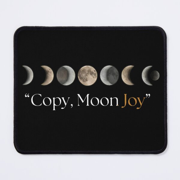 Item preview, Copy Moon Joy Funny Lunar Quote  designed and sold by Serdinas.