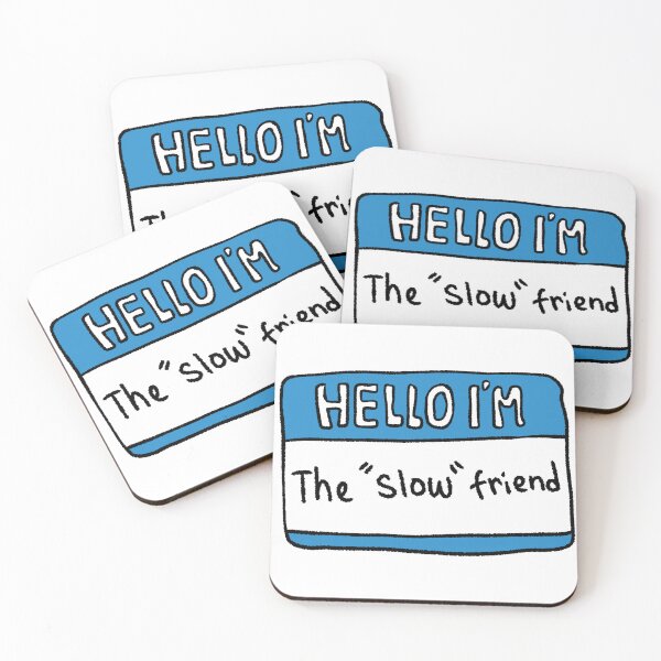 Item preview, Hello I'm The Slow Friend - Funny Group Ride Name Tag designed and sold by RNASstuff.