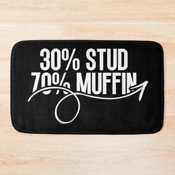 Item preview, 30% Stud 70% Muffin designed and sold by Dondonmart.