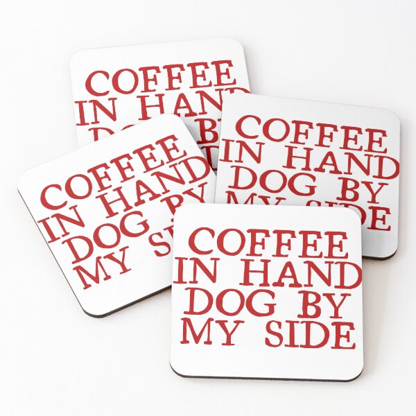 Item preview, Coffee In Hand Dog By My Side Funny Dog Lover Design designed and sold by ssgstory.