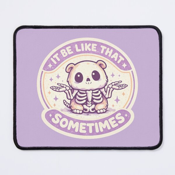 Item preview, It Be Like That Sometimes, Cute Kawaii Hamster Skeleton designed and sold by graphic-genie.