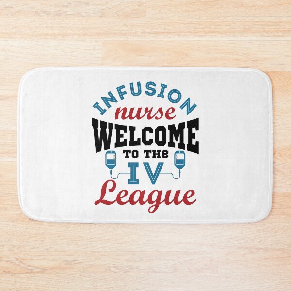 Item preview, Infusion Nurse Nursing Welcome to the I.V. League designed and sold by jaygo.