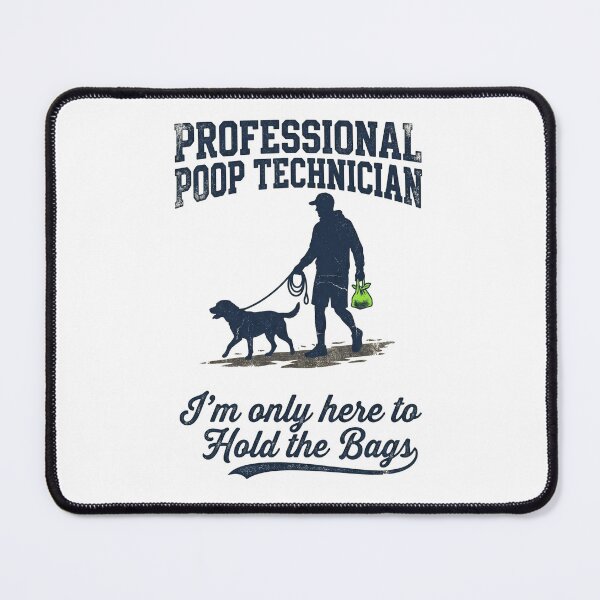 Item preview, Professional Poop Technician. I'm only here to Hold the Bags! designed and sold by Birdie and Flynn.