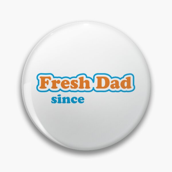 Item preview, Fresh Dad Since Funny Daddy Father's Day designed and sold by dal-koz-ar.