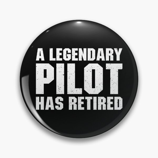 Item preview, A Legendary Pilot Has Retired - Funny Pilot Copilot Dad Retirement designed and sold by maurrathania.