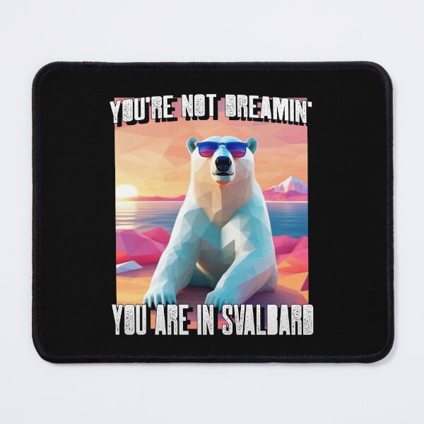 Item preview, Polar Bear In Sunglasses Svalbard Norway You're Not Dreamin' designed and sold by GraTEEtude.