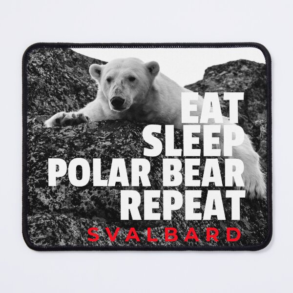 Item preview, Eat Sleep Polar Bear Repeat Svalbard Arctic Wild life  designed and sold by GraTEEtude.