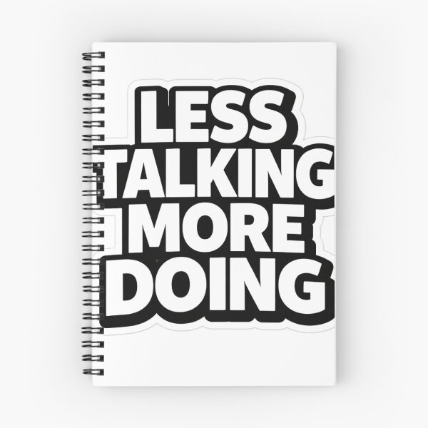 Item preview, Less Talking More Doing Motivational Sticker  designed and sold by Ashutoshwarade.