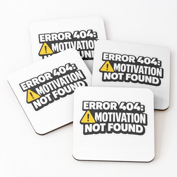 Item preview, Error 404 Motivation Not Found Funny Sticker  designed and sold by Ashutoshwarade.