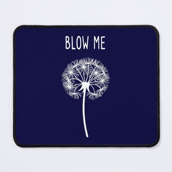Item preview, Blow me dandelion – Funny double entendre flower design designed and sold by messy-nessie.