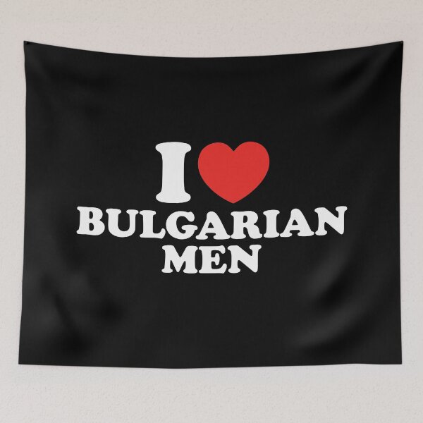 Item preview, I Love Bulgarian Men designed and sold by shitpostee.