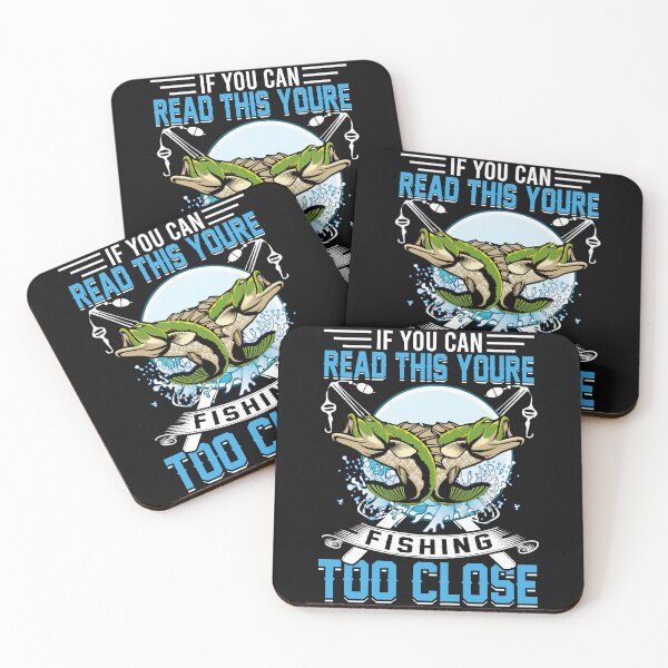 Item preview, If You Can Read This Youre Fishing Too Close Fishing Humor Angler Gift designed and sold by SanTiOmal.