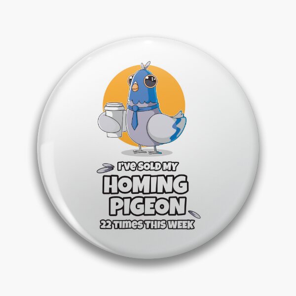 Item preview, Homing pigeon joke – for pigeon fanciers designed and sold by messy-nessie.