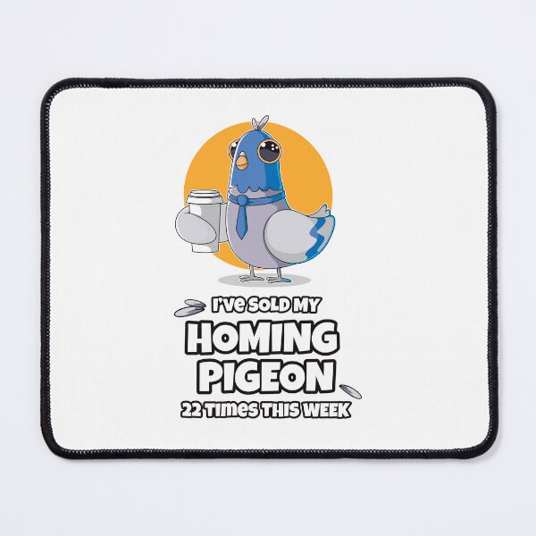 Item preview, Homing pigeon joke – for pigeon fanciers designed and sold by messy-nessie.