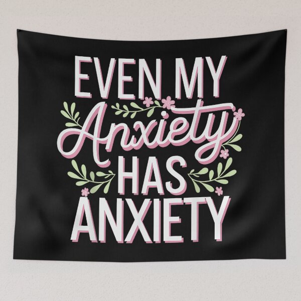 Item preview, Even My Anxiety Has Anxiety designed and sold by EzraIBlankenshi.