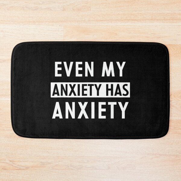 Item preview, Even My Anxiety Has Anxiety Funny Sarcastic Saying designed and sold by EzraIBlankenshi.