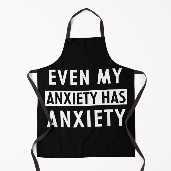 Item preview, Even My Anxiety Has Anxiety Funny Sarcastic Saying designed and sold by EzraIBlankenshi.
