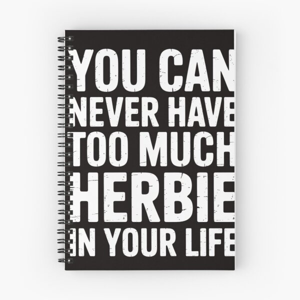 Item preview, You Can Never Have Too Much Herbie In Your Life Name designed and sold by Rising-smoke.