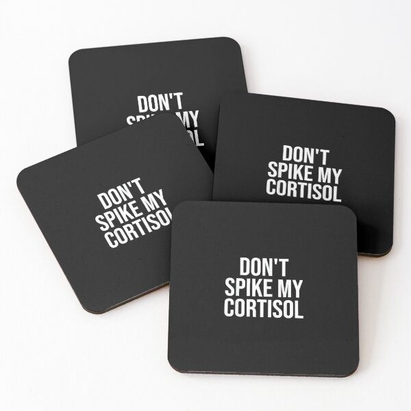 Item preview, Dont Spike My Cortisol Anxiety Humor Saying designed and sold by EzraIBlankenshi.