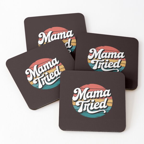 Item preview, Mama Tried Mom Life designed and sold by Black-Montana.