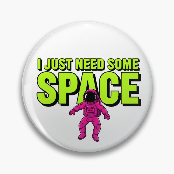 Item preview, Need some space designed and sold by Brainy_Prints.