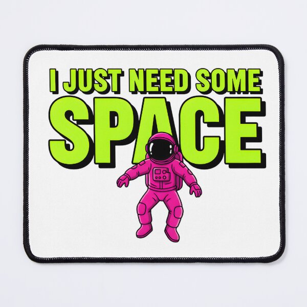 Item preview, Need some space designed and sold by Brainy_Prints.