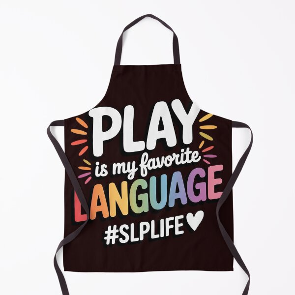 Item preview, Play Is My Favorite Language Slp Teacher Life Men Women designed and sold by WILI-YAWILI.