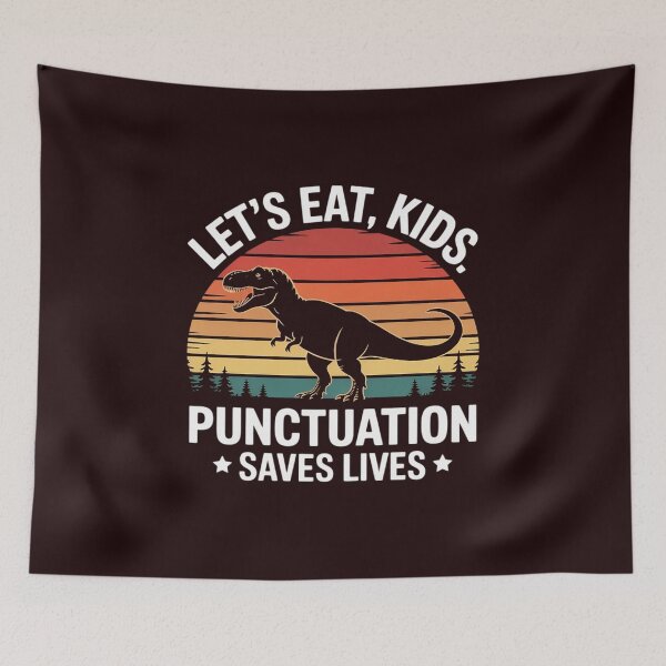 Item preview, Let's Eat Kids Punctuation Saves Lives designed and sold by WILI-YAWILI.