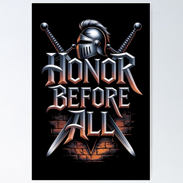 Item preview, Honor Before All designed and sold by Dilwish5.