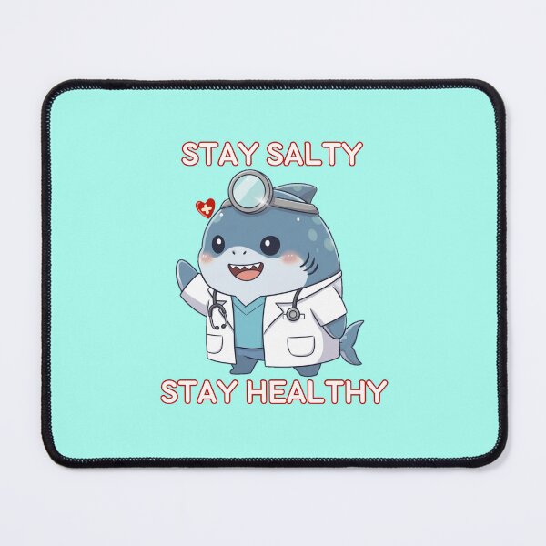 Item preview, Stay Salty Stay Healthy Doctor Shark designed and sold by Nature's Chibis.