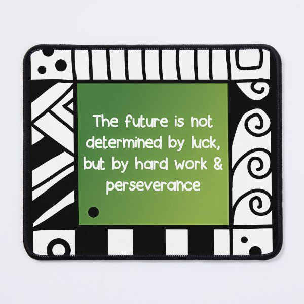 Item preview, Hard Work Perseverance Quote Art designed and sold by MottoMosaic.