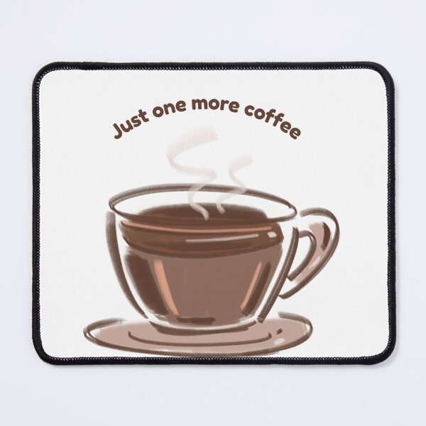 Item preview, Just one more coffee designed and sold by ArveeStudio.
