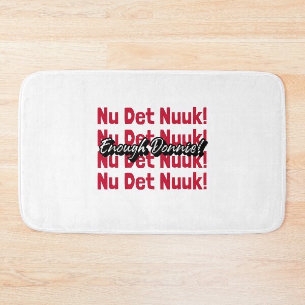 Item preview, Nu Det Nuuk Enough Donnie! Greenland Not For Sale Home Of Greenlander Freedom Sovereignty designed and sold by GraTEEtude.