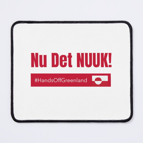 Item preview, Nu Det NUUK! Hands Off Greenland Not For Sale Freedom Respect Sovereignty designed and sold by GraTEEtude.