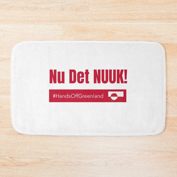 Item preview, Nu Det NUUK! Hands Off Greenland Not For Sale Freedom Respect Sovereignty designed and sold by GraTEEtude.