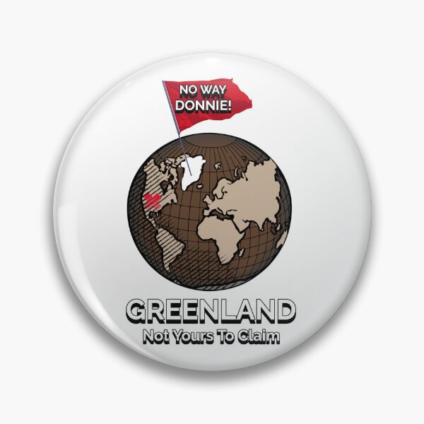 Item preview, No Way Donnie! Greenland Not Yours To Claim. Greenland Map On A Globe designed and sold by GraTEEtude.