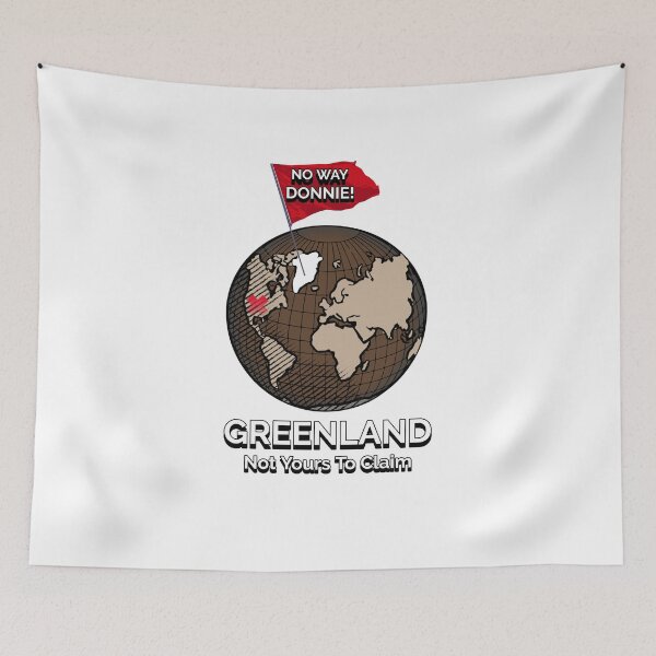 Item preview, No Way Donnie! Greenland Not Yours To Claim. Greenland Map On A Globe designed and sold by GraTEEtude.