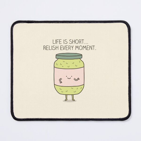Item preview, Relish every moment designed and sold by Milkyprint.