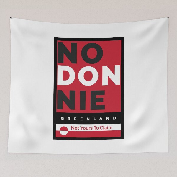 Item preview, No Way Donnie Greenland Not Yours To Claim Not For Sale To Trump designed and sold by GraTEEtude.