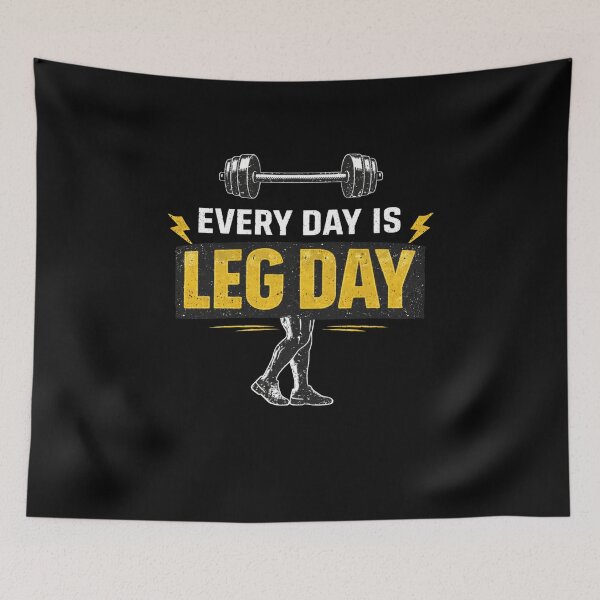 Item preview, Every Day Is Leg Day Gym Design designed and sold by StoryInCode.