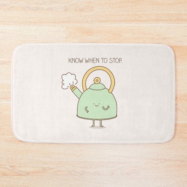 Item preview, Know when to stop designed and sold by Milkyprint.