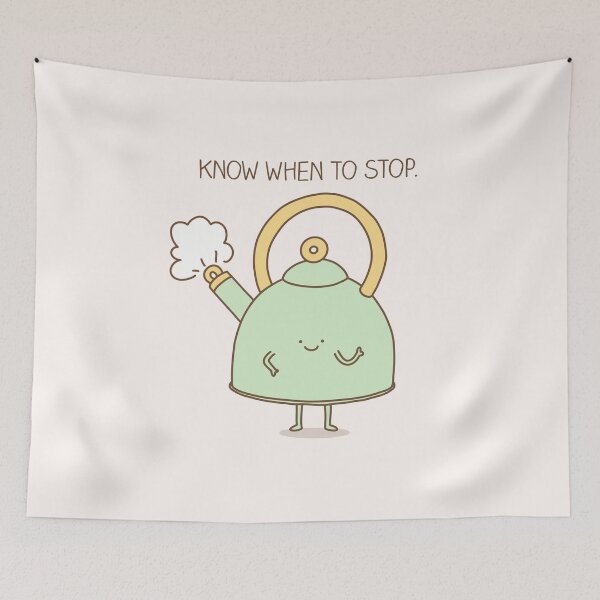 Item preview, Know when to stop designed and sold by Milkyprint.