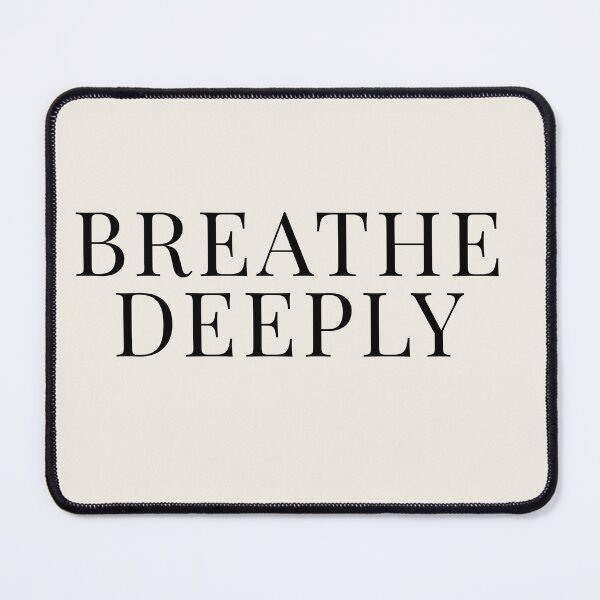 Item preview, Breathe Deeply Minimalist Quote designed and sold by BestVarieties.