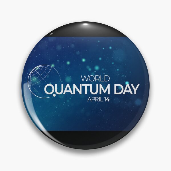 Item preview, WORLD QUANTUM DAY APRIL 14 designed and sold by ionandrew.