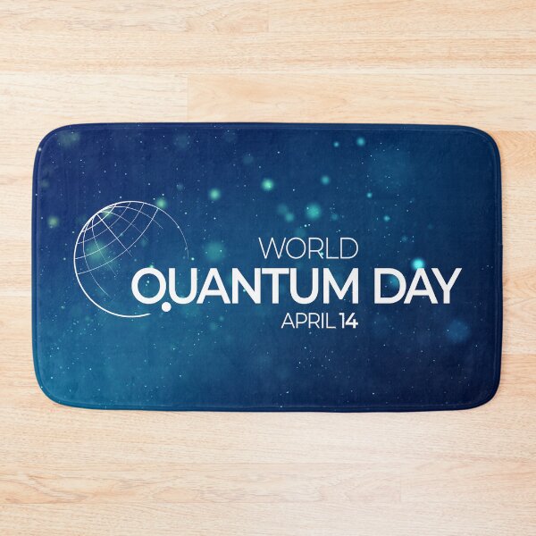 Item preview, WORLD QUANTUM DAY APRIL 14 designed and sold by ionandrew.